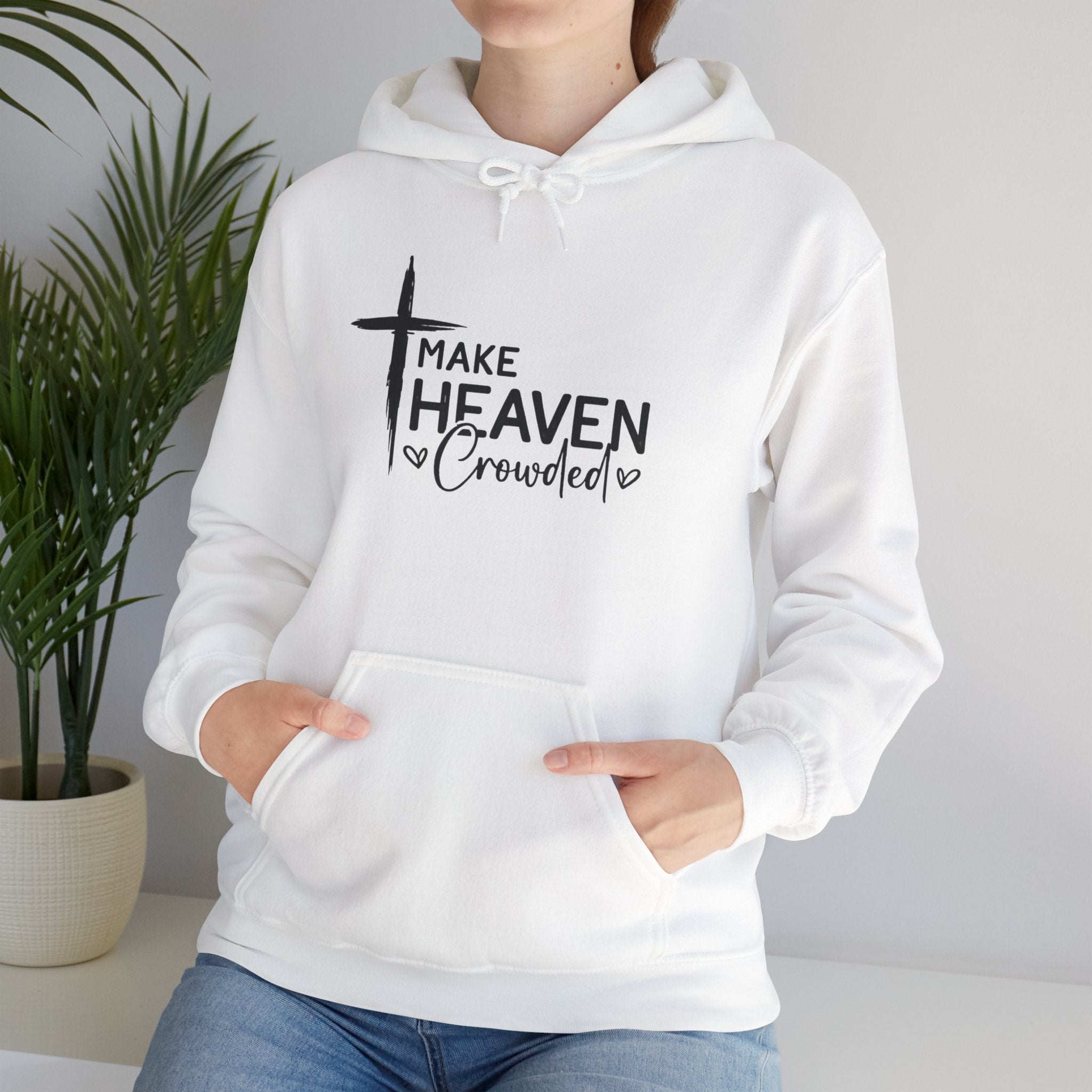 Make Heaven Crowded Hoodie