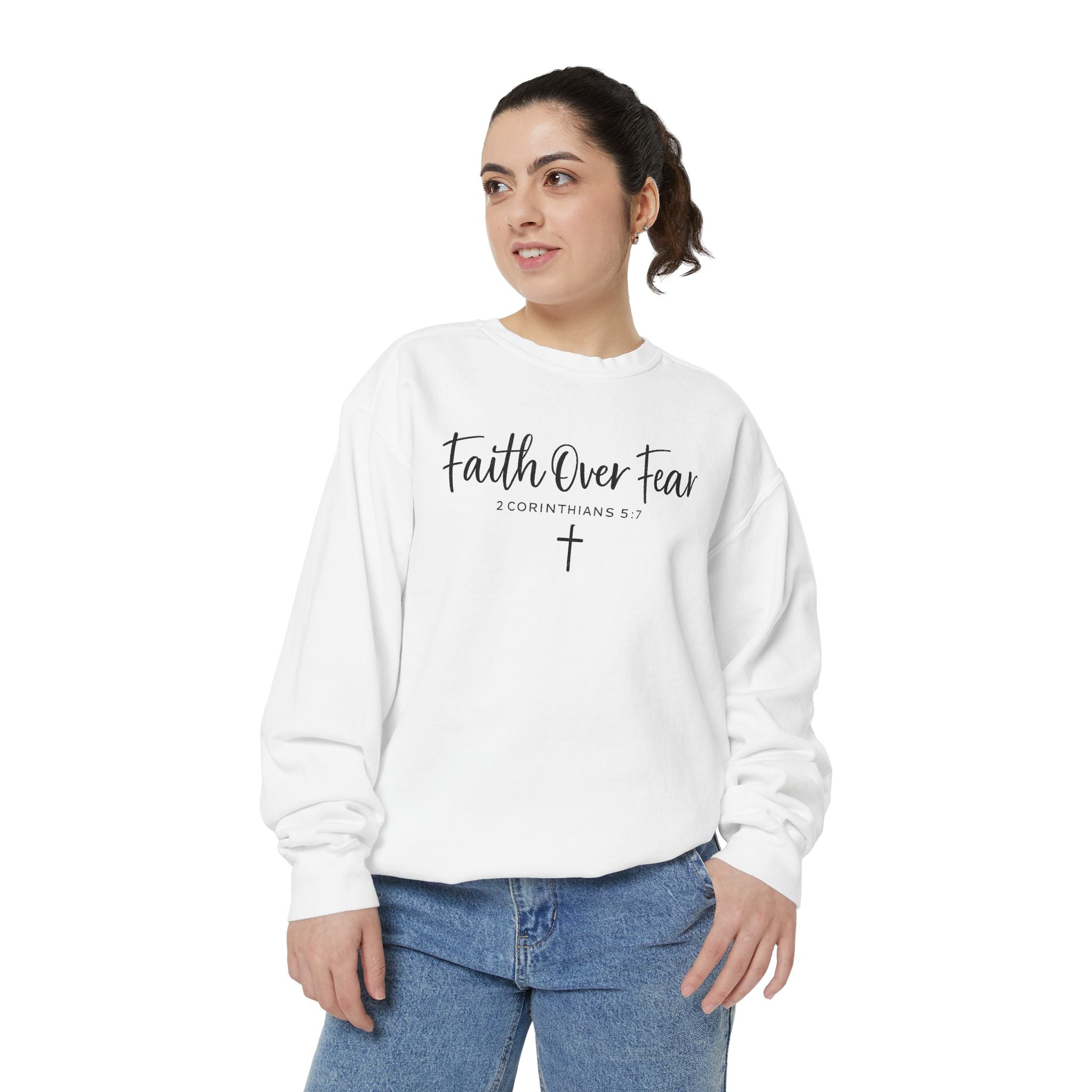 Faith Over Fear Sweatshirt