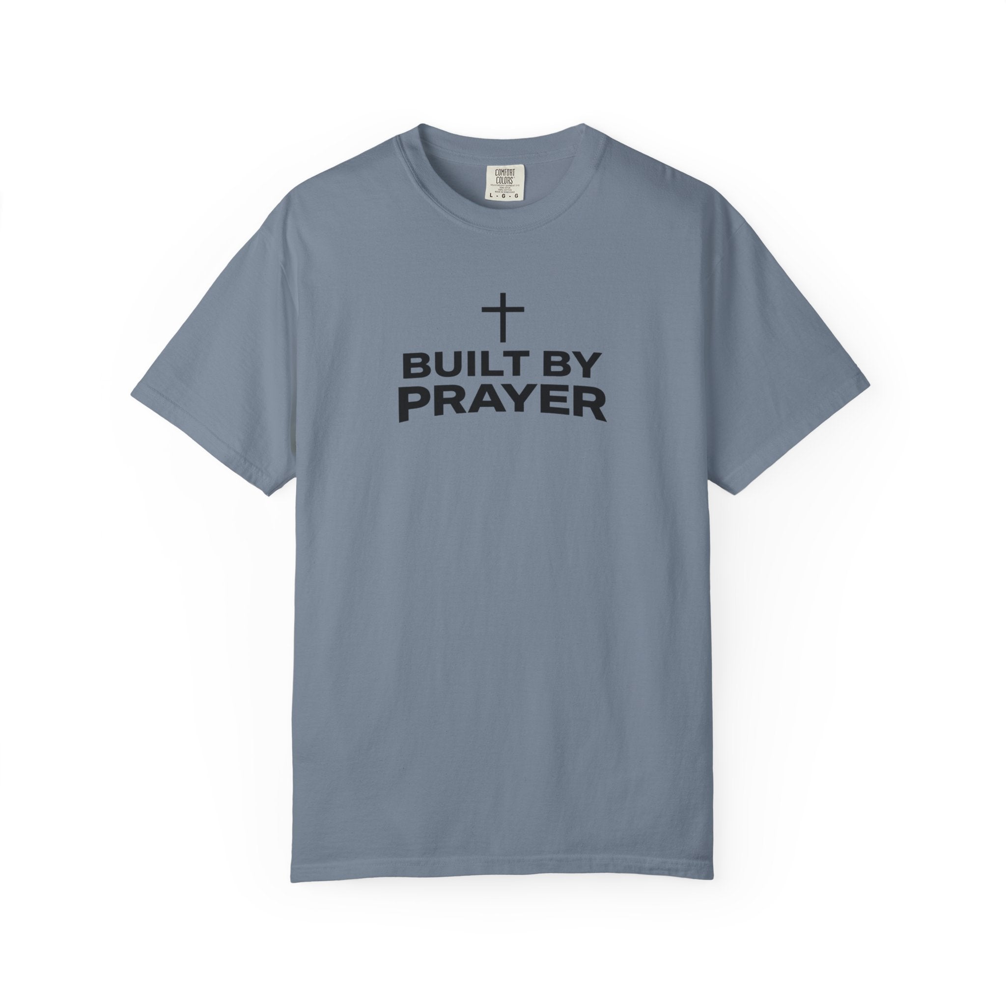 Built By Prayer Faith T-Shirt