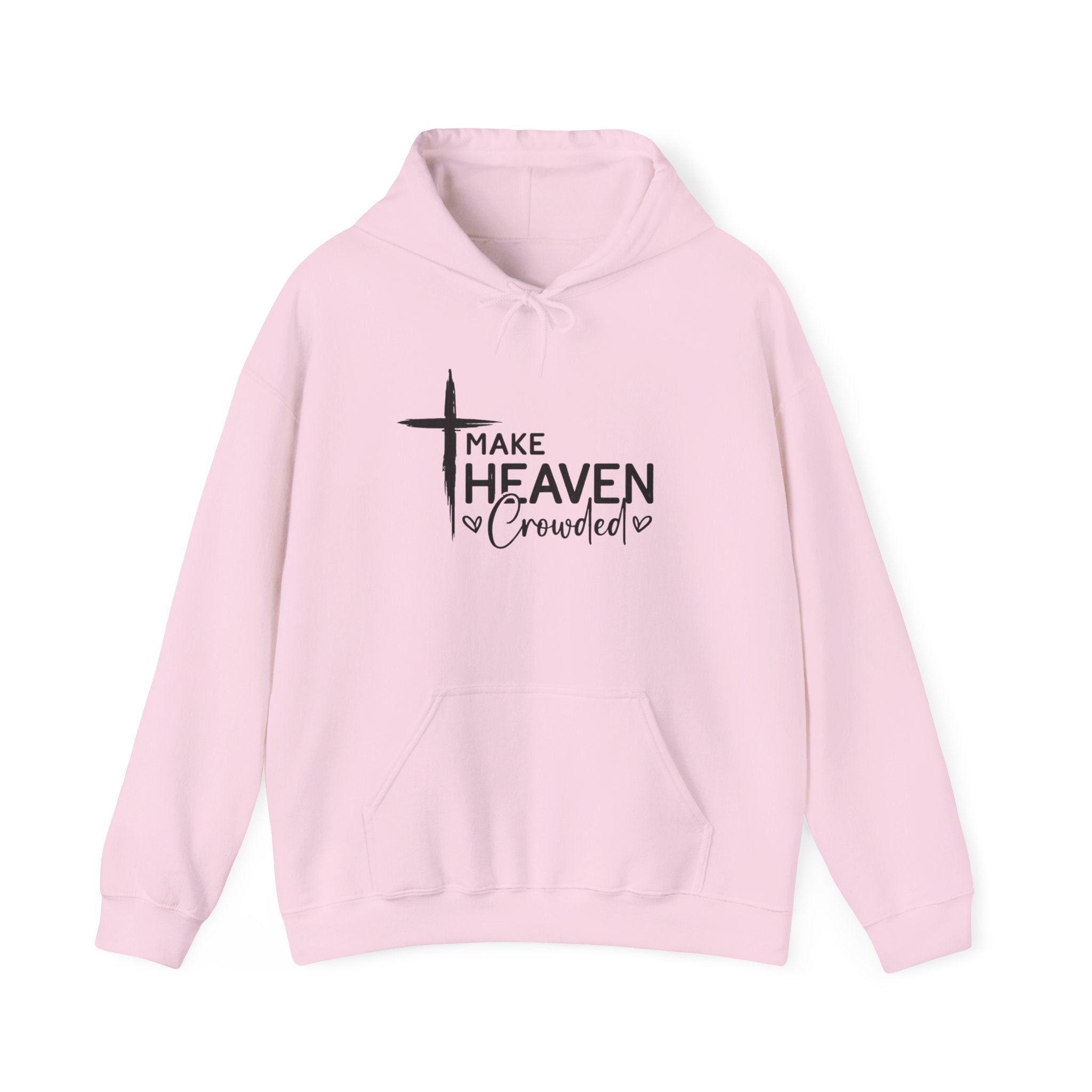 Make Heaven Crowded Hoodie