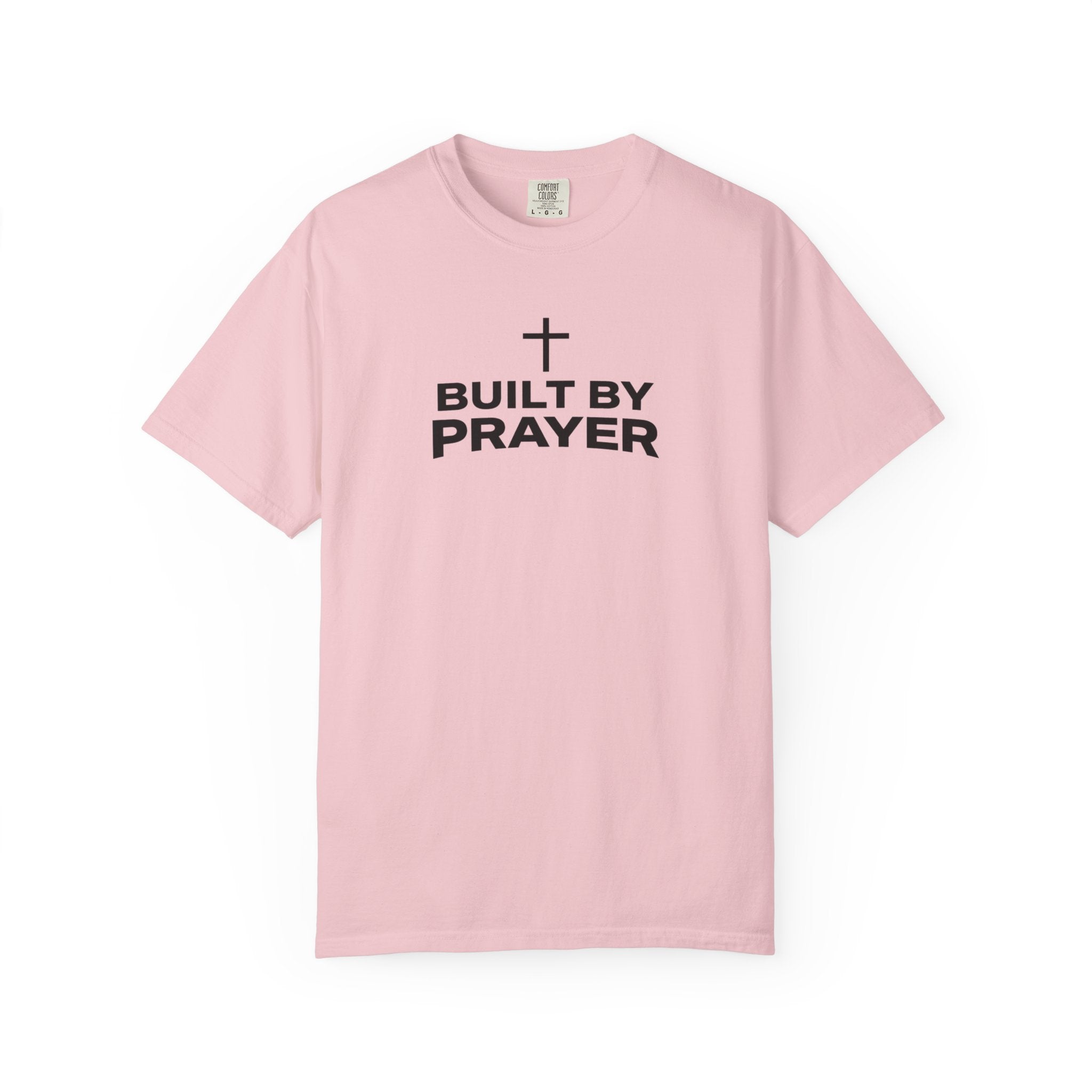 Built By Prayer Faith T-Shirt