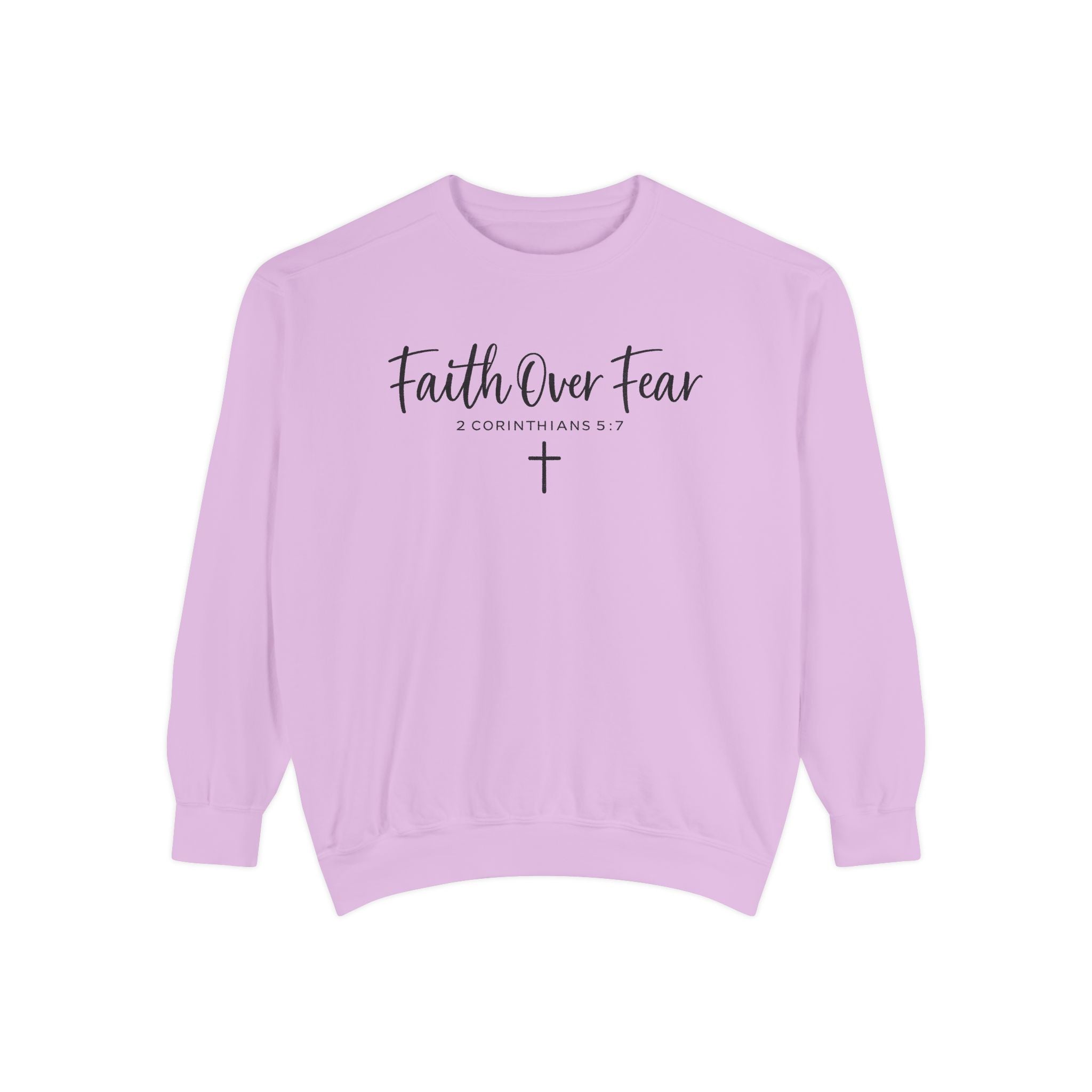 Faith Over Fear Sweatshirt