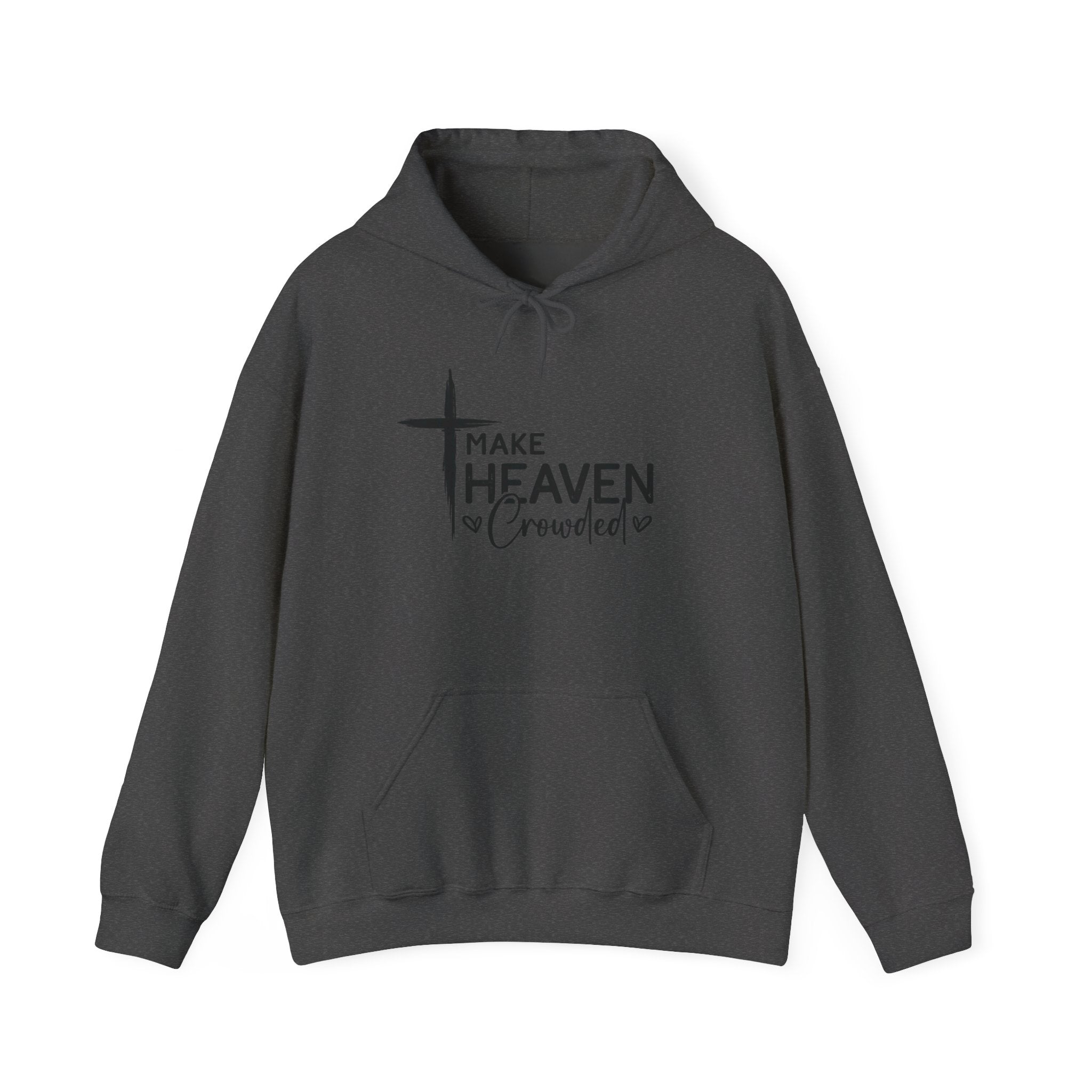 Make Heaven Crowded Hoodie
