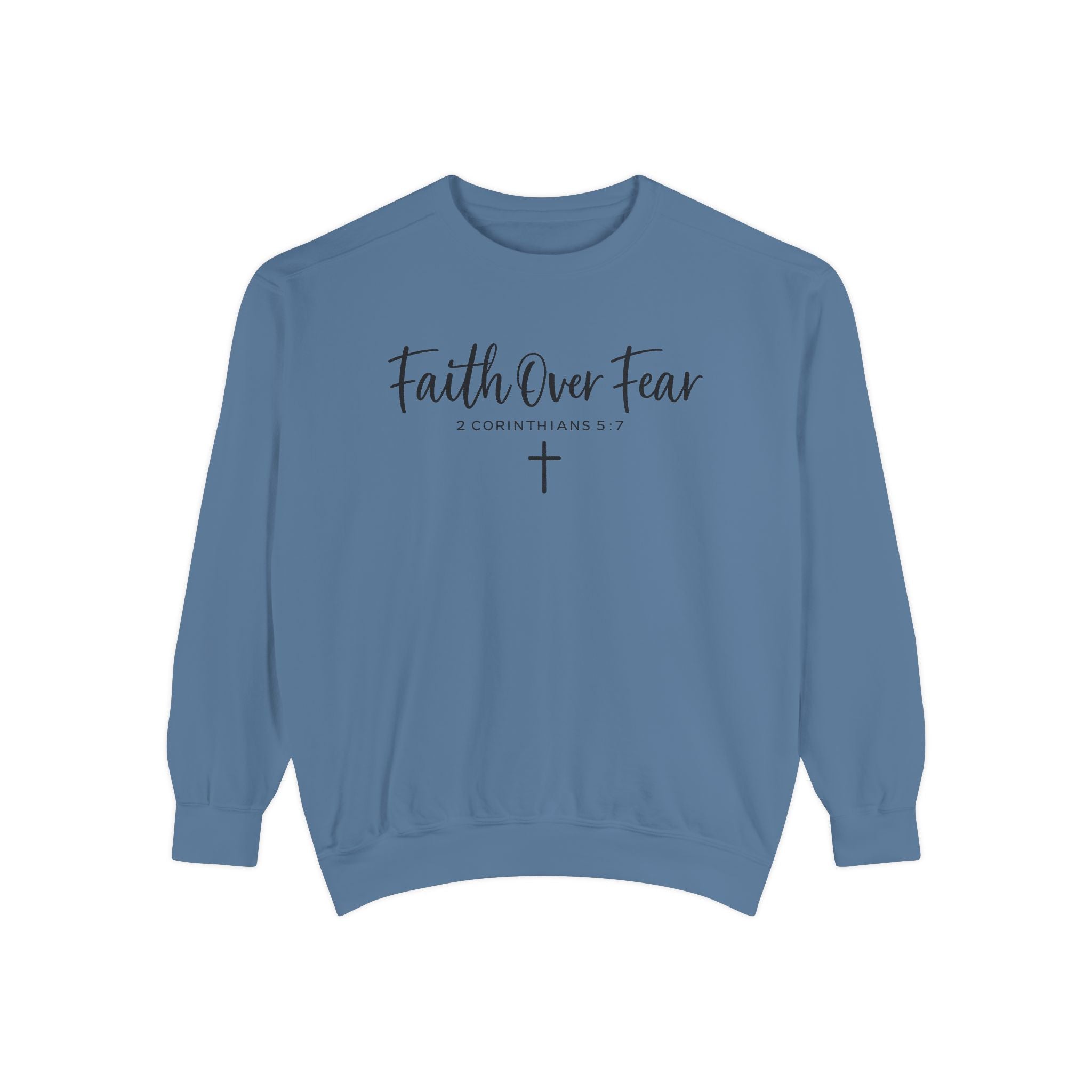 Faith Over Fear Sweatshirt